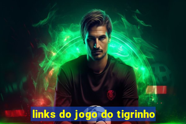 links do jogo do tigrinho